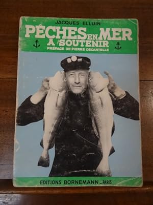 Pêches en mer à soutenir. Préface de Philippe Pierre Decantelle.