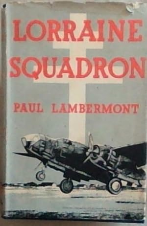 Seller image for Lorraine Squadron for sale by Chapter 1