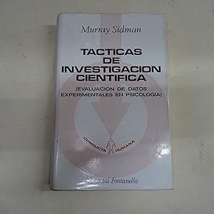 Seller image for TACTICAS DE INVESTIGACION CIENTIFICA. (Evaluacin de datos experimentales en psicologa). for sale by Librera J. Cintas