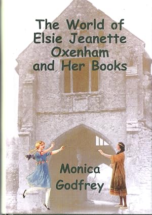 Bild des Verkufers fr The World of Elsie Jeanette Oxenham and Her Books zum Verkauf von Caerwen Books