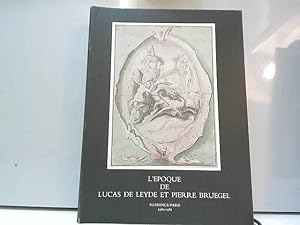 Bild des Verkufers fr L'poque de Lucas de Leyde et Pierre Bruegel : zum Verkauf von JLG_livres anciens et modernes