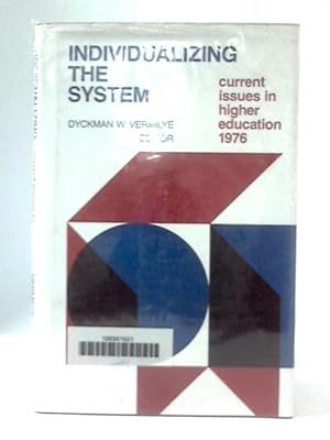 Bild des Verkufers fr Individualizing the System: 1976: New Trends in Higher Education, 1976 zum Verkauf von World of Rare Books