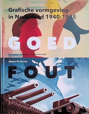 Bild des Verkufers fr Goed fout. Grafische vormgeving in Nederland 1940-1945 zum Verkauf von Klondyke