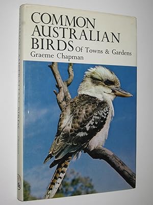 Seller image for Common Australian Birds of Towns and Gardens for sale by Manyhills Books