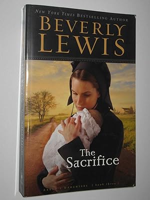 Seller image for The Sacrifice - Abram's Daughters Series #3 for sale by Manyhills Books