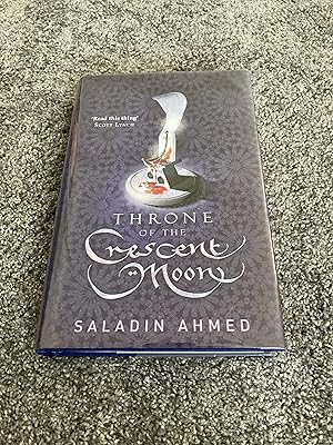 Seller image for THRONE OF THE CRESCENT MOON: UK SIGNED LIMITED UK FIRST EDITION HARDCOVER 88/100 for sale by Books for Collectors