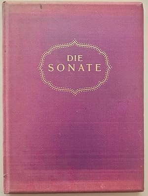 Die Sonate. Eine Miniatur. Gedruckt anläszlich der Internationalen Ausstellung für Buchgewerbe un...