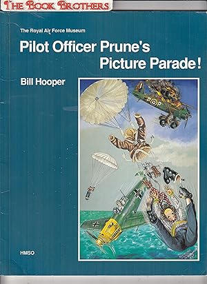Seller image for Pilot Officer Prune's Picture Parade (The Royal Air Force Museum) for sale by THE BOOK BROTHERS