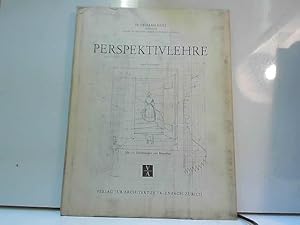 Immagine del venditore per PERSPEKTIVLEHRE - Vierte Auflage - Mit 121 Zeichnungen und Beispielen venduto da JLG_livres anciens et modernes