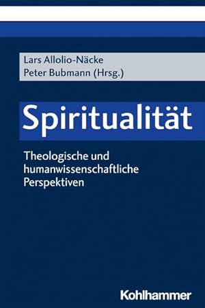 Bild des Verkufers fr Spiritualitt : Theologische und humanwissenschaftliche Perspektiven zum Verkauf von AHA-BUCH GmbH