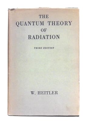 Immagine del venditore per The Quantum Theory of Radiation venduto da World of Rare Books