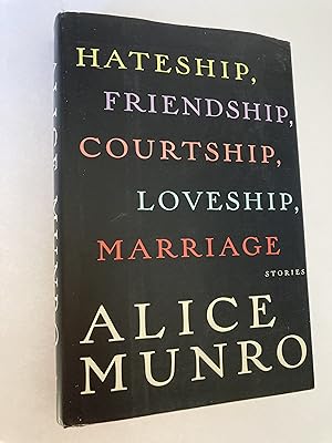 Seller image for Hateship, Friendship, Courtship, Loveship, Marriage: Stories (First Edition) for sale by Dan Pope Books