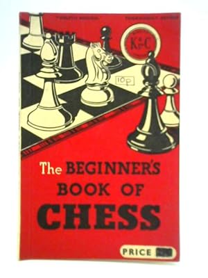 Image du vendeur pour The Beginner's Book of Chess mis en vente par World of Rare Books