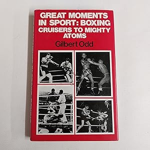 Bild des Verkufers fr Great Moments in sport; Boxing; Cruisers to Mighty Atoms (Great Moments in Sport) zum Verkauf von Cambridge Rare Books