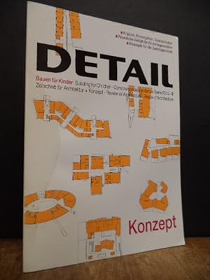 DETAIL - Zeitschrift für Architektur + Baudetail, 53. Serie 2013, [Heft] 3: Bauen für Kinder,