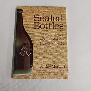 Seller image for Sealed Bottles: Their History and Evolution, 1630-1930 for sale by Cambridge Rare Books