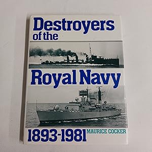 Bild des Verkufers fr Destroyers Of The Royal Navy 1893 - 1981 zum Verkauf von Cambridge Rare Books