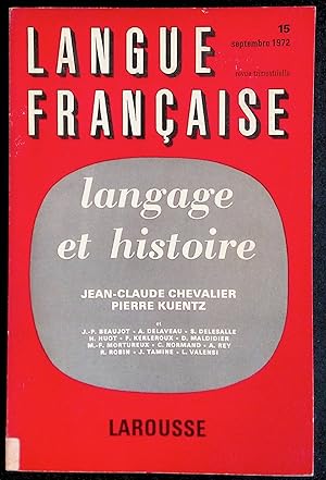 Bild des Verkufers fr Langue franaise n15, septembre 1972 - Langage et histoire zum Verkauf von LibrairieLaLettre2