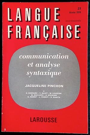 Image du vendeur pour Langue franaise n21, fvrier 1974 - Communication et analyse syntaxique mis en vente par LibrairieLaLettre2