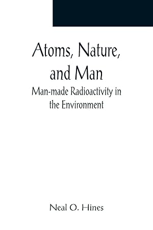 Immagine del venditore per Atoms, Nature, and Man venduto da moluna