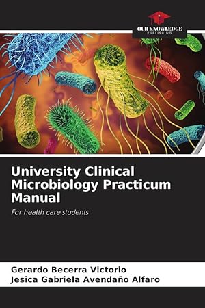 Seller image for University Clinical Microbiology Practicum Manual for sale by moluna