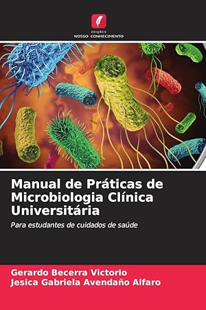 Seller image for Manual de Prticas de Microbiologia Clnica Universitria for sale by moluna