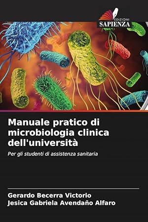 Seller image for Manuale pratico di microbiologia clinica dell\ universit for sale by moluna