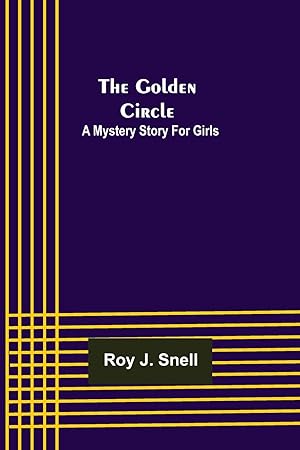 Seller image for The Golden Circle A Mystery Story for Girls for sale by moluna