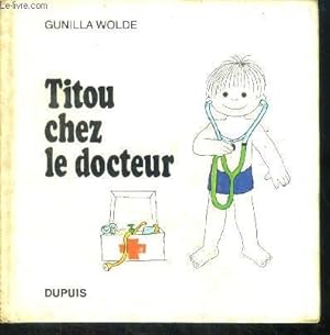 Bild des Verkufers fr Titou chez le docteur - N5 - rare zum Verkauf von Le-Livre