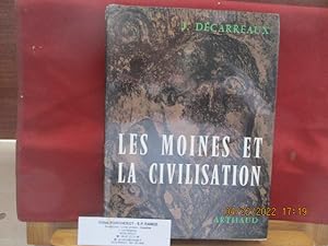 Les moines et la civiliation - Des invasions à Charlemagne, de J. Décarreaux PARIS, Arthaud, Coll...