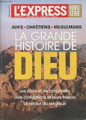 Bild des Verkufers fr L'exporess Hors-srie n1- Dcembre 2012-Sommaire: Les origines- La fabuleurs histoire des livres- Les fondateurs- Langue, verbe, criture- L'apoge- Les juifs: la grande dispora- Les chrtiens: la puissance de l'glise- Les arabes: le temps de la conqut zum Verkauf von Le-Livre