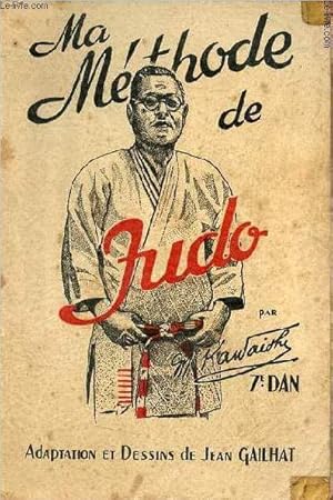 Imagen del vendedor de Ma mthode de judo. a la venta por Le-Livre