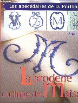 Imagen del vendedor de La broderie du linge de maison - les abecedaires de D. Porthault a la venta por Le-Livre