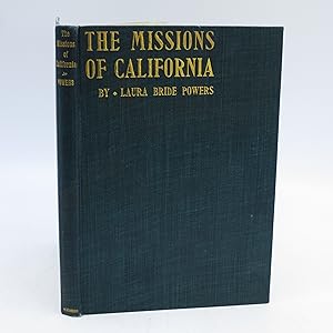 Imagen del vendedor de The Story of the Old Missions of California - Their Establishment, Progress and Decay a la venta por Shelley and Son Books (IOBA)