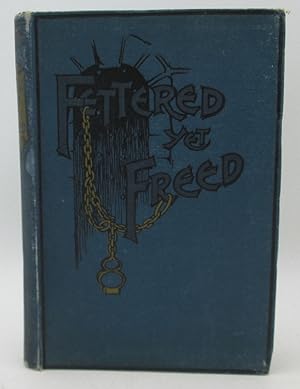 Fettered Yet Free, Edited by Alexander Marshall