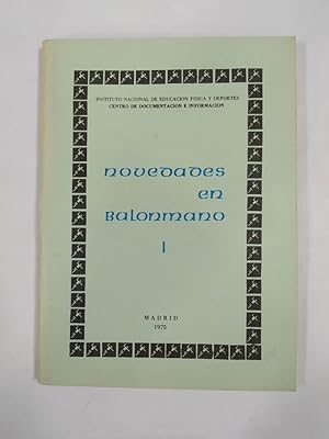 Imagen del vendedor de NOVEDADES EN BALONMANO I. INSTITUTO NACIONAL DE EDUCACIN FSICA Y DEPORTES. 1975. TDKR63 a la venta por TraperaDeKlaus