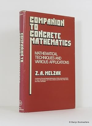 Companion to Concrete Mathematics: Mathematical Techniques and Various Applications