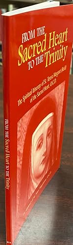 Bild des Verkufers fr From the Sacred Heart to the Trinity: The Spiritual Itinerary of Saint Teresa Margaret of the Sacred Heart, O.C.D. zum Verkauf von BookMarx Bookstore