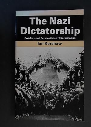Bild des Verkufers fr The Nazi Dictatorship - Problems and Perspectives of Interpretation zum Verkauf von Antiquariat Strter