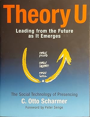 Seller image for Theory U: Leading from the Future as It Emerges for sale by Mister-Seekers Bookstore