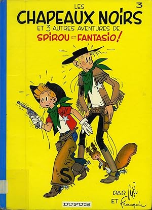 Image du vendeur pour Les chapeaux noirs et 3 autres aventures de Spirou et Fantasio ! mis en vente par Librairie Le Nord