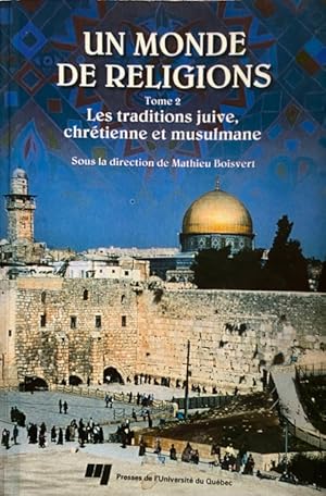 Seller image for MONDE DE RELIGIONS TOME 2. LES TRADITIONS JUIVE, CHRETIENNE for sale by Livres Norrois