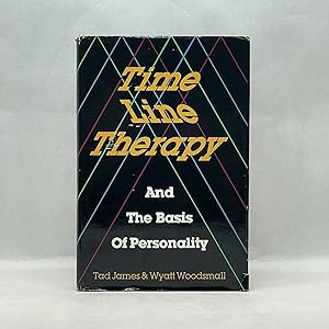 TIME LINE THERAPY AND THE BASIS OF PERSONALITY