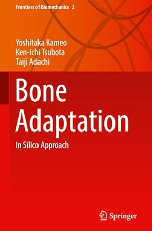 Seller image for Bone Adaptation : In Silico Approach for sale by AHA-BUCH GmbH