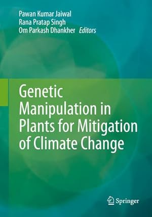 Seller image for Genetic Manipulation in Plants for Mitigation of Climate Change for sale by AHA-BUCH GmbH
