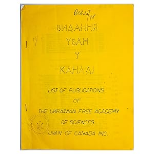 Vydannia UVAN u Kanadi: List of Publications of the Ukrainian Free Academy of Sciences