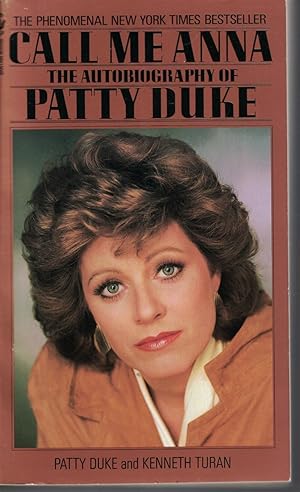 Seller image for Call Me Anna The Autobiography of Patty Duke for sale by Ye Old Bookworm