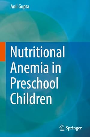 Bild des Verkufers fr Nutritional Anemia in Preschool Children zum Verkauf von AHA-BUCH GmbH