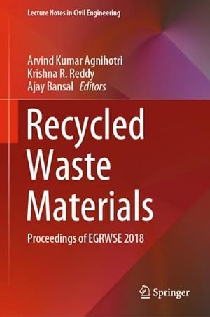 Bild des Verkufers fr Recycled Waste Materials : Proceedings of EGRWSE 2018 zum Verkauf von AHA-BUCH GmbH
