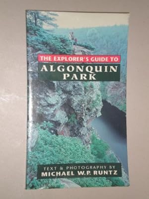 Image du vendeur pour Explorers Guide to Algonquin Park mis en vente par WeBuyBooks